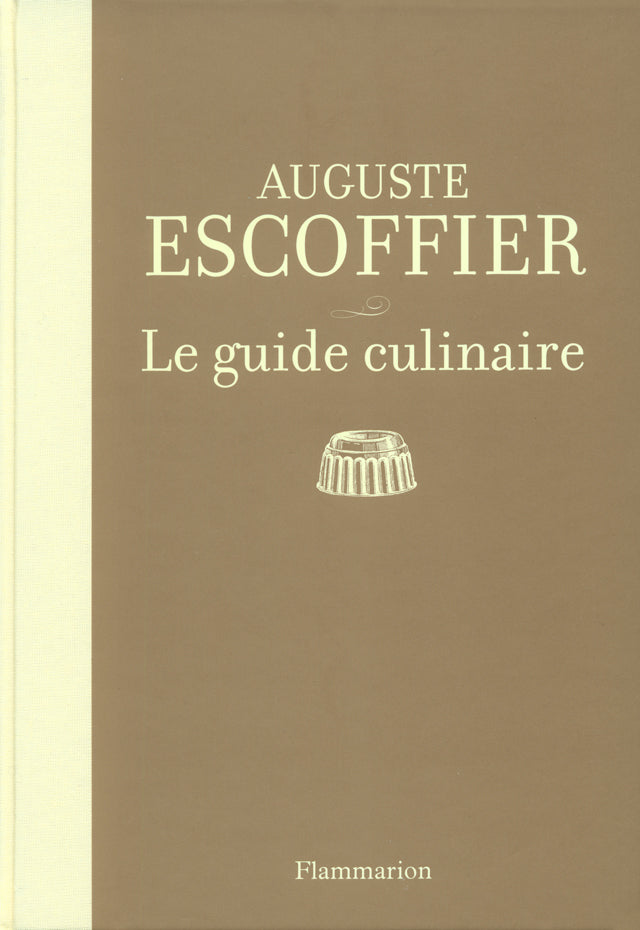 エスコフィエ フランス料理 LE GUIDE CULINAIRE Le guide culinaire AUGUSTE ESCOFFIER (フランス) – CHEF'S LIBRARY