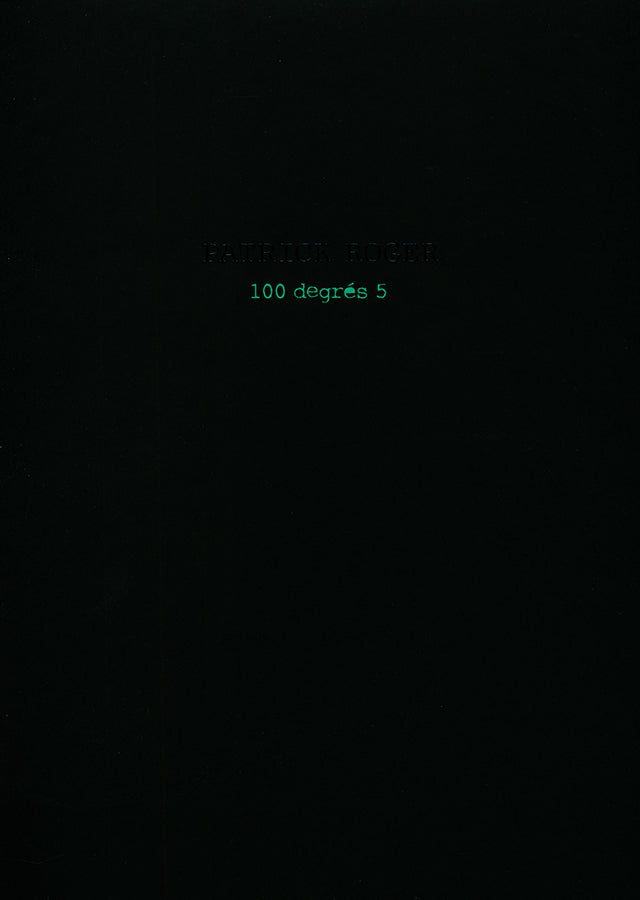 100 degres 5 : PATRICK ROGER (フランス・パリ)