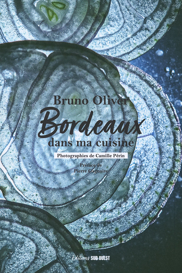 Bruno Oliver Bordeaux dans ma cuisine (フランス・ボルドー)