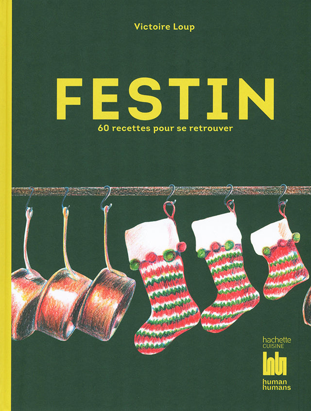FESTIN 60 recettes pour se retrouver (フランス)