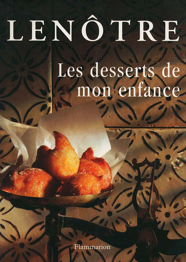 LENOTRE Les desserts de mon enfance