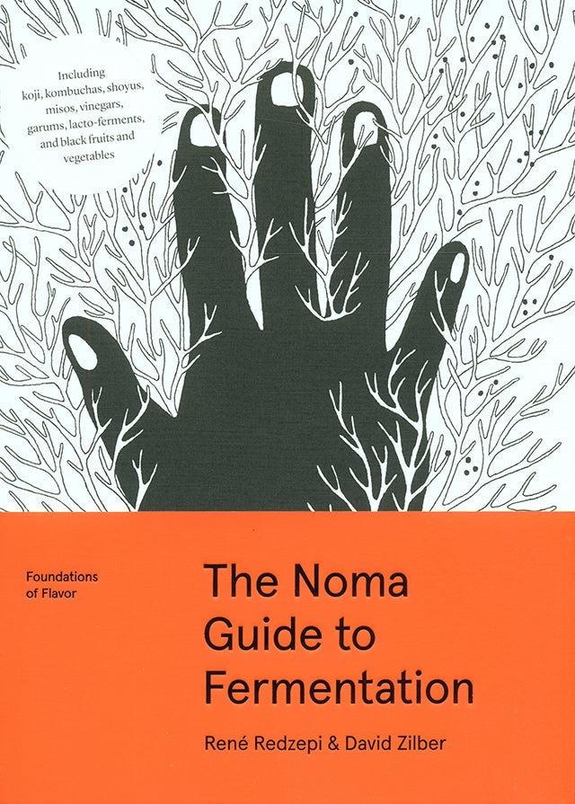 The Noma Guide to Fermentation : RENE REDZEPI (デンマーク)