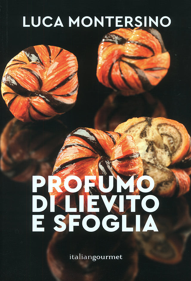 Profumo di lievito e sfoglia : Luca Montersino (イタリア) 傷みあり