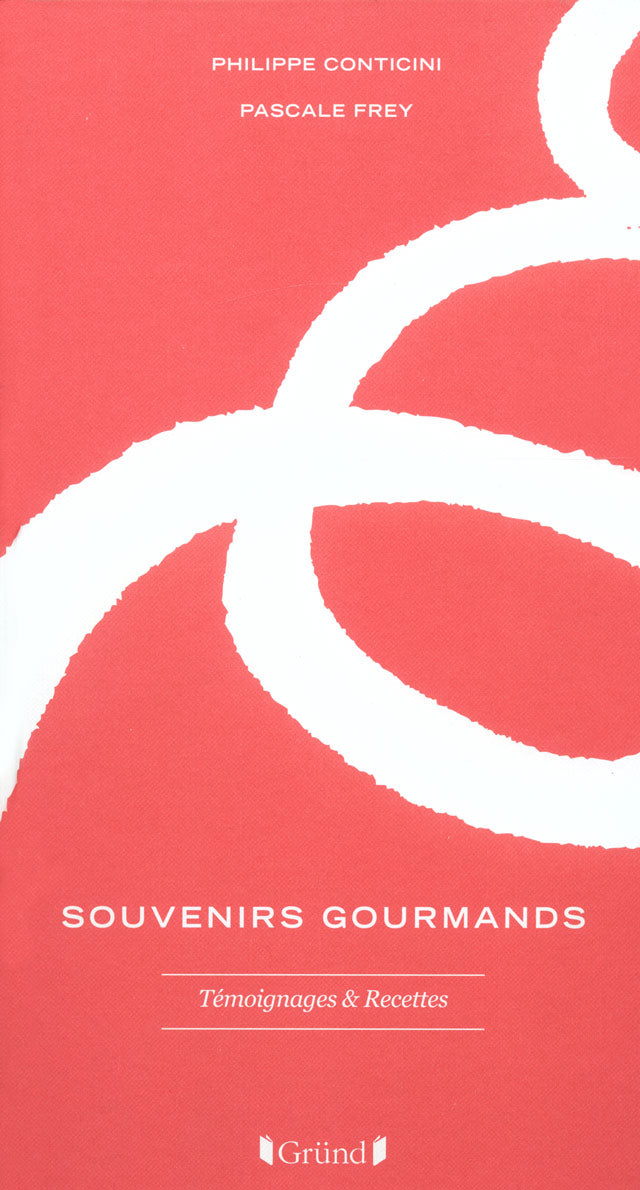 SOUVENIRS GOURMANDS : Philippe Conticini