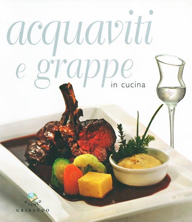 Acquaviti e grappe in cucina (イタリア)
