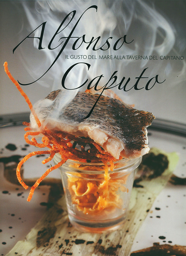 Alfonso Caputo. Il gusto del mare alla taverna del capitano (イタリア・ナポリ)