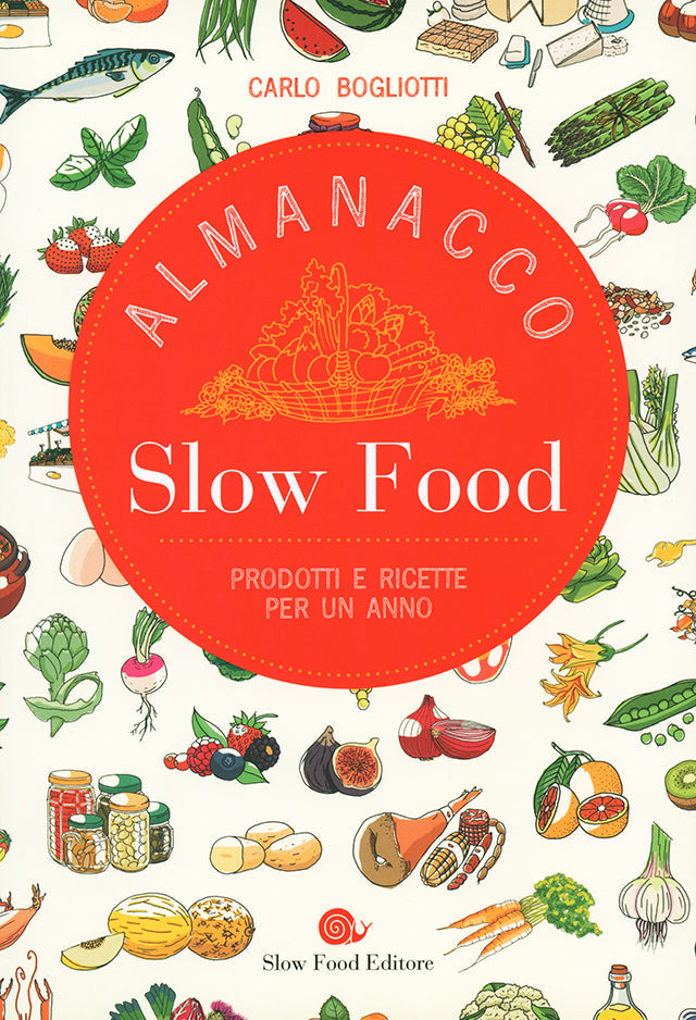 Almanacco Slow Food. Prodotti e ricette per un anno (イタリア)