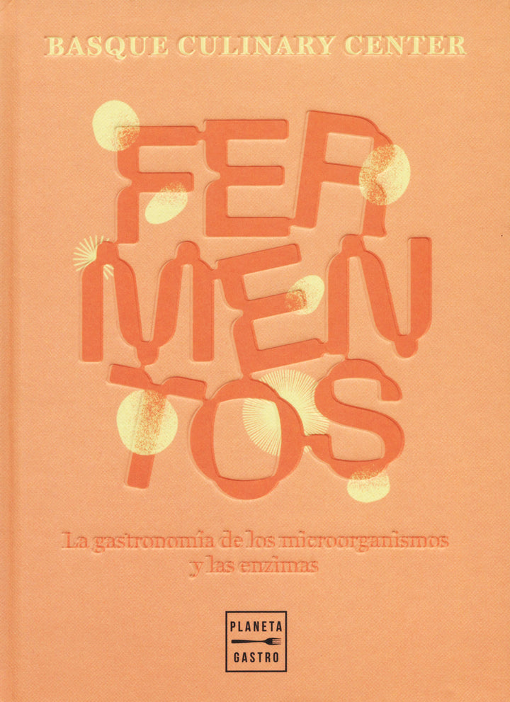 FERMENTOS : Basque Culinary Center