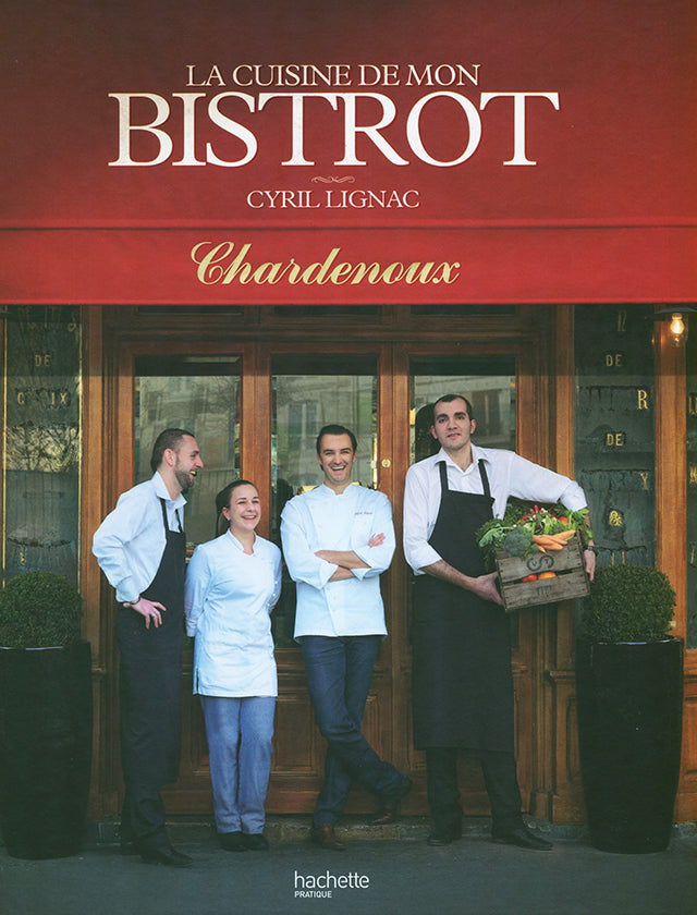 La cuisine de mon bistrot : Cyril Lignac (フランス・パリ)