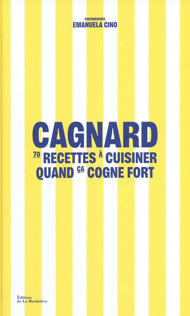 Cagnard : 70 recettes a cuisiner quand ca cogne fort (フランス・南仏)
