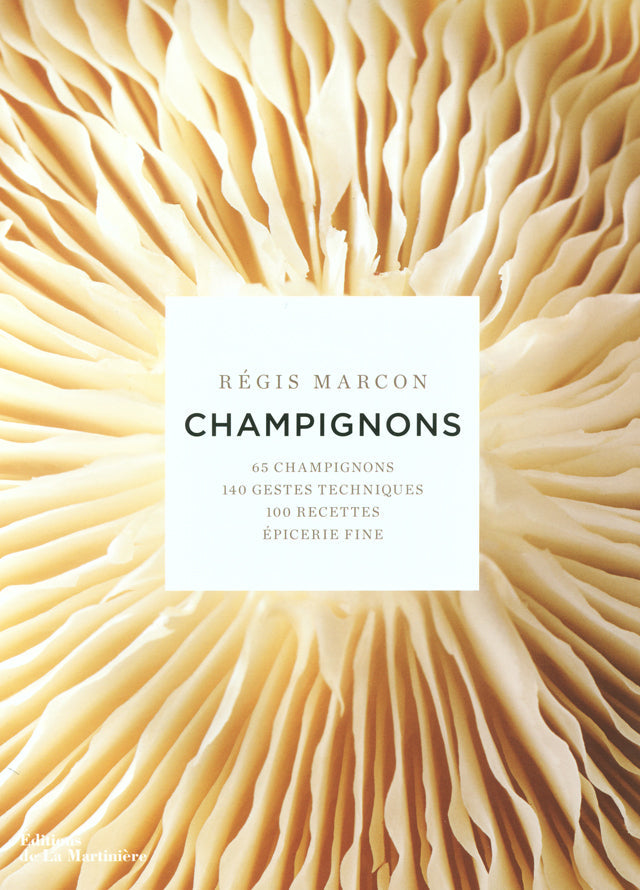 CHAMPIGNONS : Regis Marcon (フランス　サンボネ・ル・フロワ)