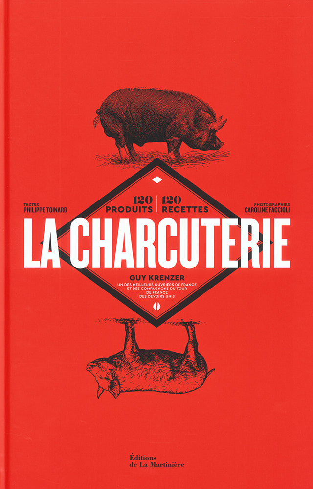 LA CHARCUTERIE GUY KRENZER 120 produits, 120 recettes (フランス・パリ)