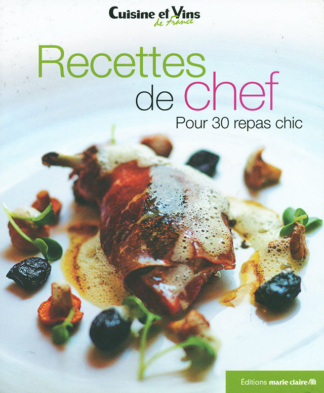 Recettes de chef pour 30 repas chic (フランス)