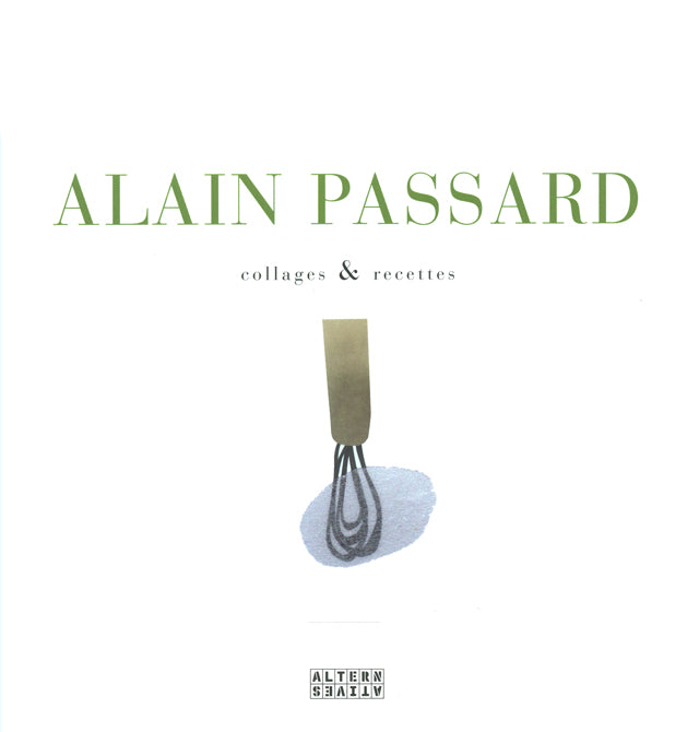 ALAIN PASSARD collage &amp; recette  (フランス パリ)