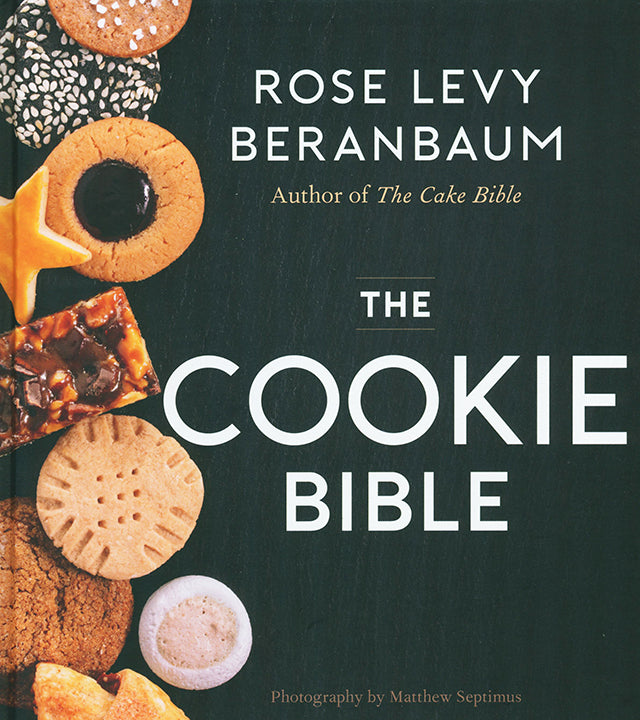 The Cookie Bible : Rose Levy Beranbaum (アメリカ)
