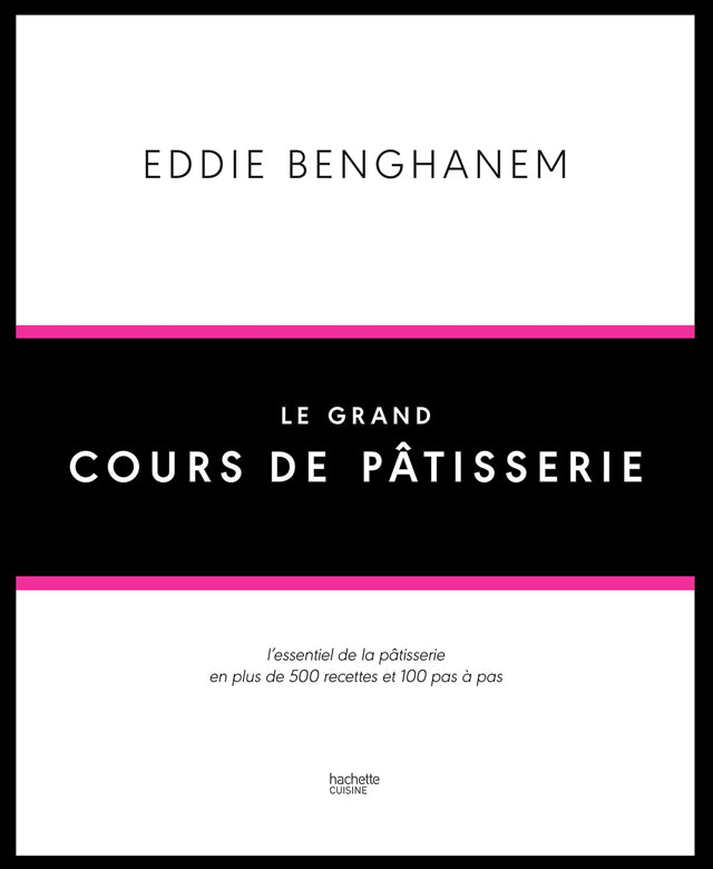 LE GRAND COURS DE PATISSERIE : Eddie Benganem  (フランス・ヴェルサイユ)