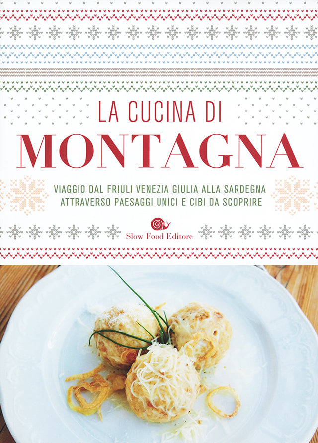 La cucina di montagna  Slow Food Editore (イタリア) 傷みあり