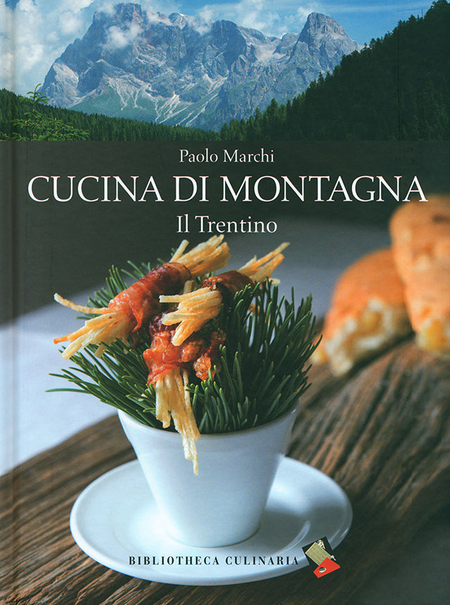 CUCINA DI MONTAGNA vol2 Il Trentino (イタリア・トレンティーノ)