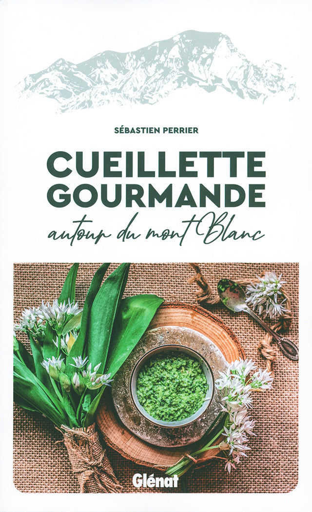 Cueillette gourmande autour du Mont-Blanc (フランス・スイス・イタリア)