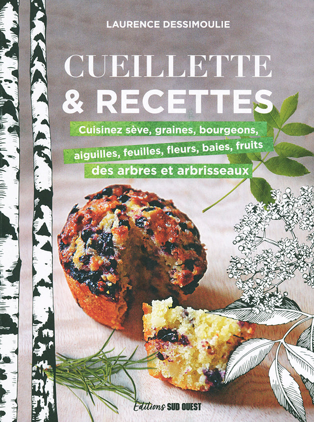 Cueillette &amp; recettes : Laurence Dessimoulie (フランス)