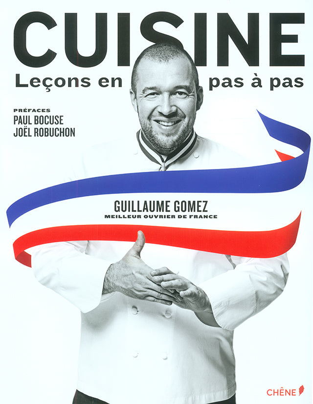 CUISINE Lecons en pas a pas : Guillaume Gomez (フランス パリ)