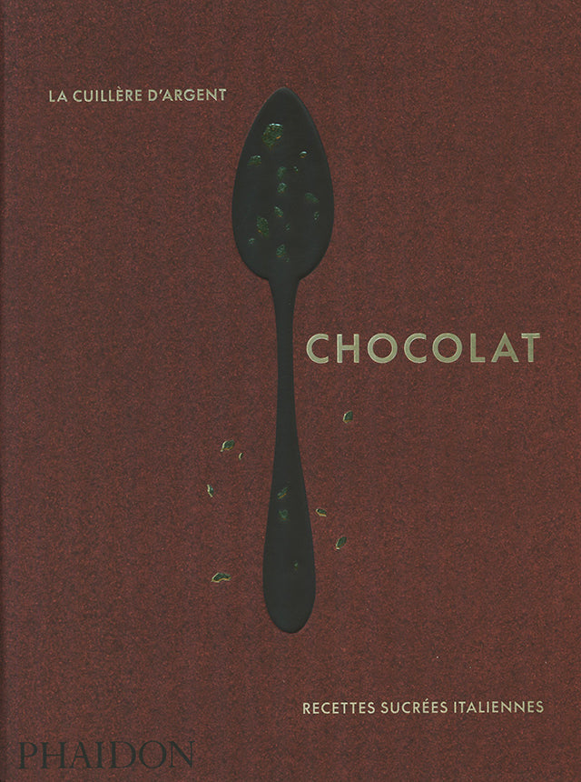The Chocolate Spoon: Italian Sweets from the Silver Spoon (イギリス) フランス語版