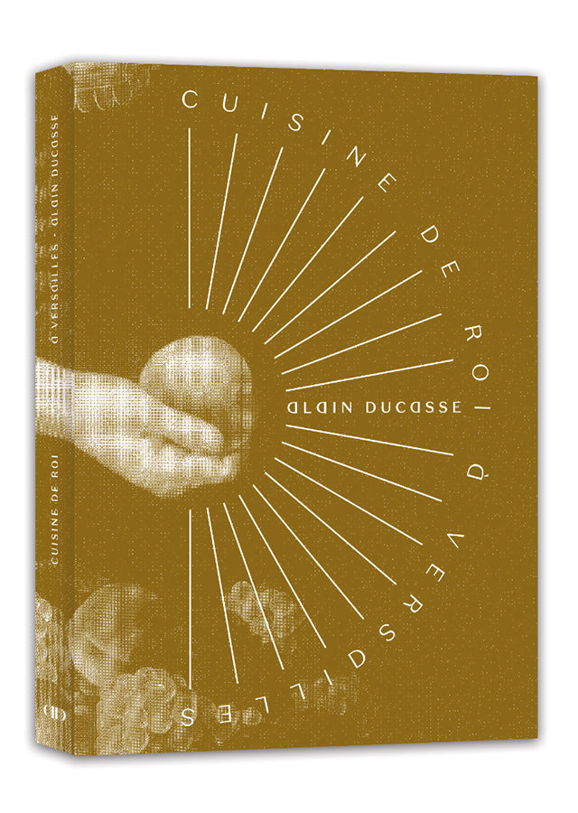 Cuisine de roi a Versailles - Alain Ducasse a Versailles (フランス・ヴェルサイユ) 絶版 中古