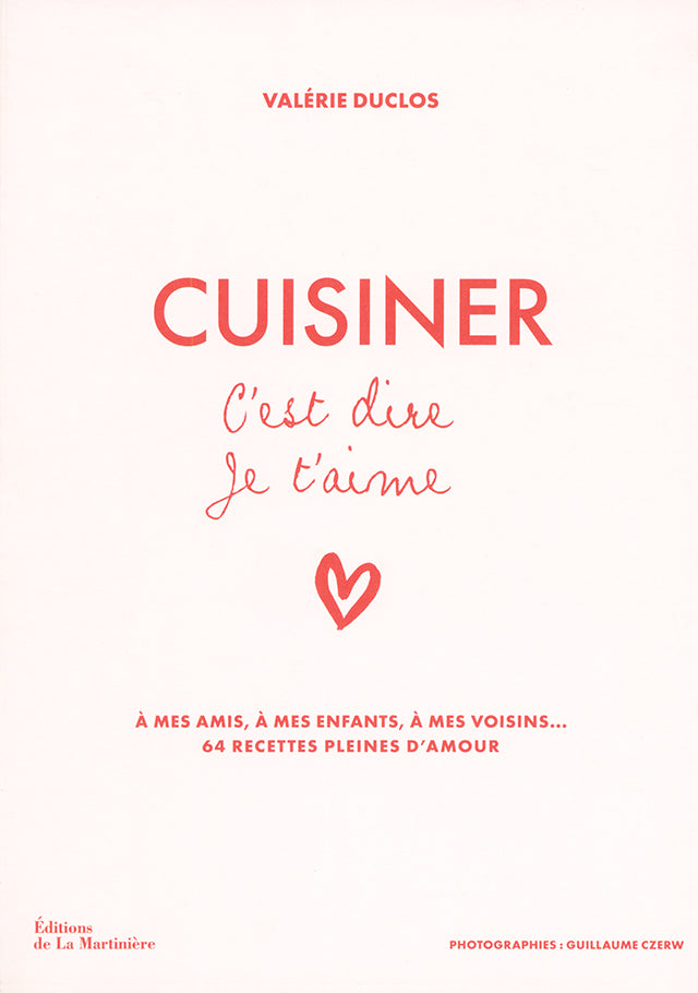 Cuisiner c’est dire je t’aime : Valerie Duclos (フランス)