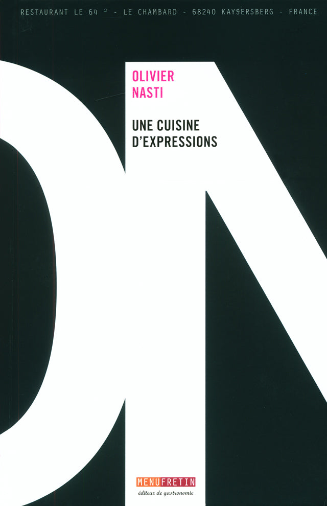 UNE CUISINE D’EXPRESSIONS : Olivier Nasti (フランス・アルザス)