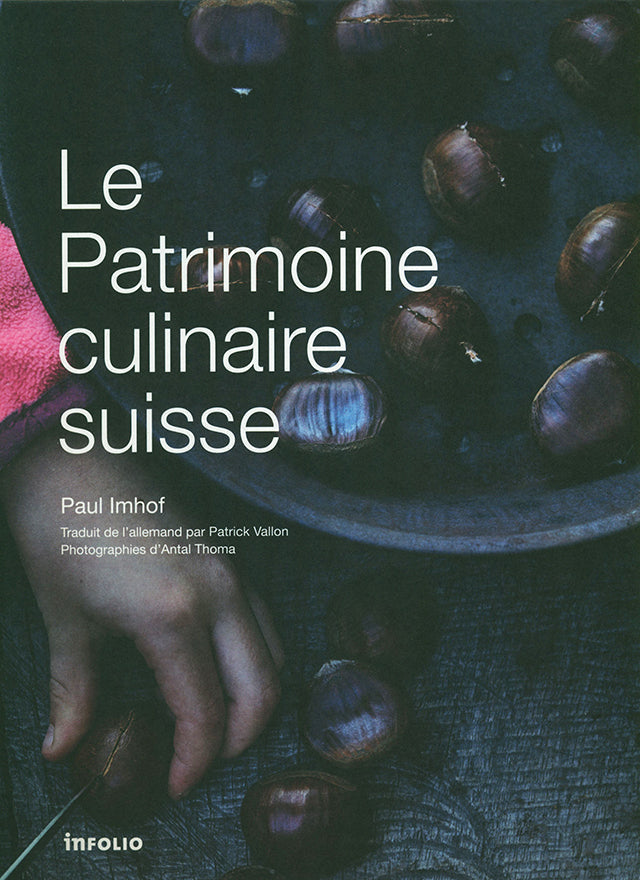 Le Patrimoine culinaire suisse (スイス)