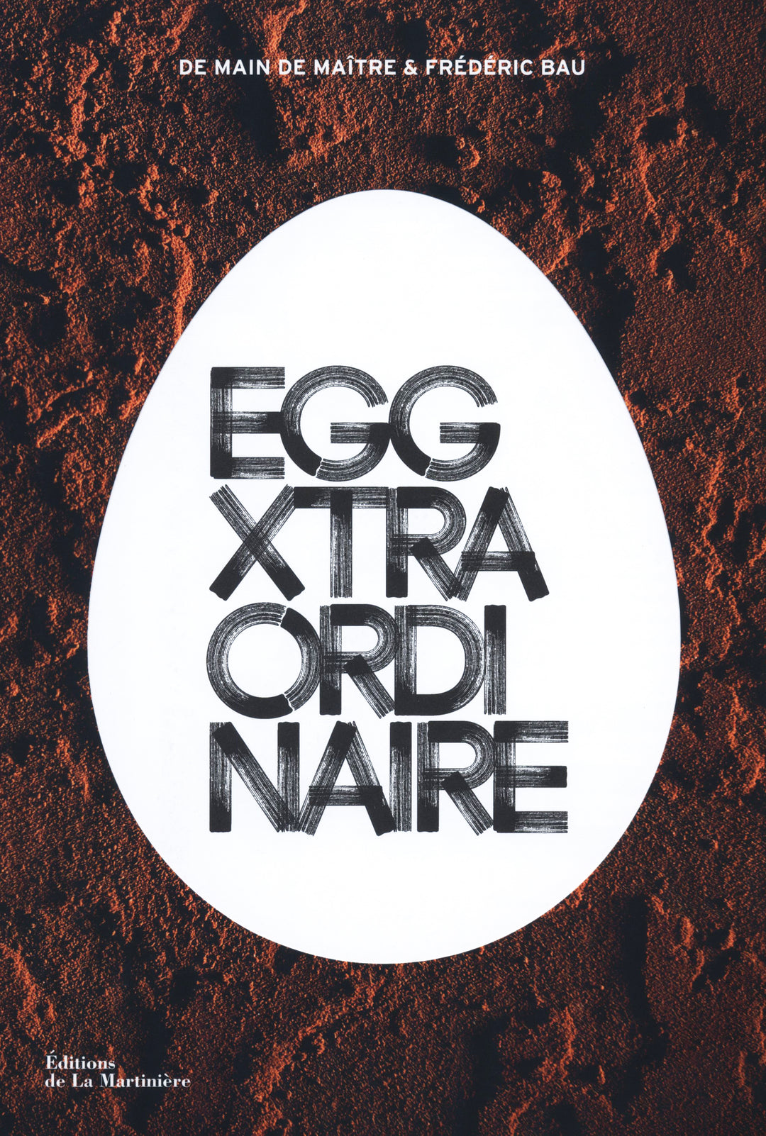 Eggxtraordinaire : Frederic Bau　英語併記
