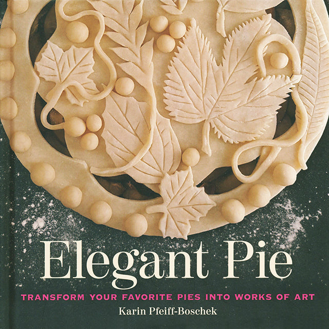 Elegant Pie Transform Your Favorite Pies into Works of Art (アメリカ)