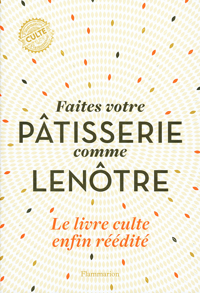 Faites votre PATISSERIE comme LENOTRE (フランス・パリ)