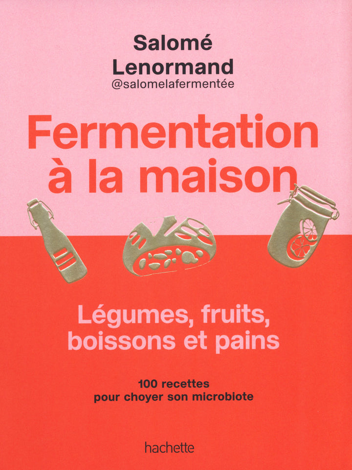 Fermentation a la maison : Salome Lenormand 傷みあり
