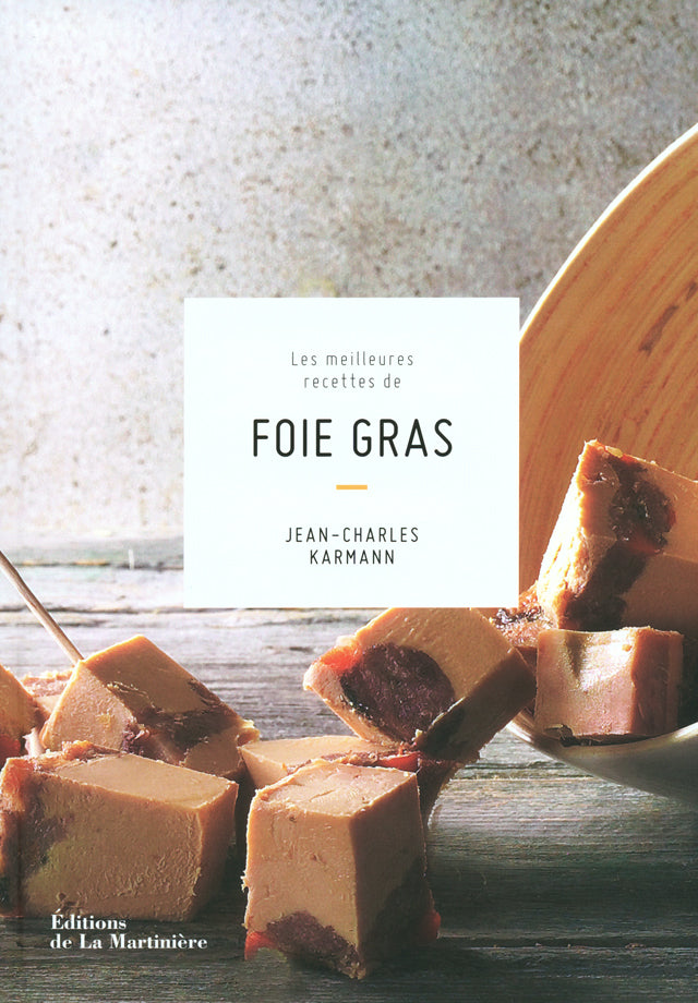 Les meilleures recettes de FOIE GRAS  (フランス・イル＝ド＝フランス)