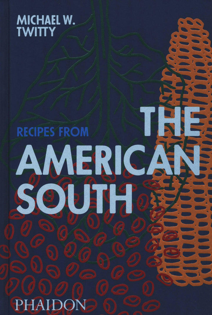 Recipes from the American South : Michael W. Twitty