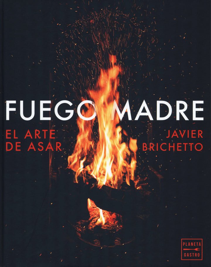 Fuego madre : Javier Brichetto