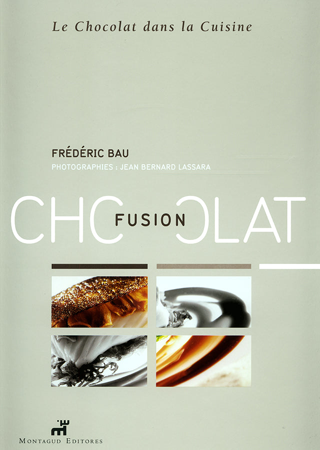 FUSION CHOCOLAT : Frederic Bau (フランス タン・エルミタージュ)