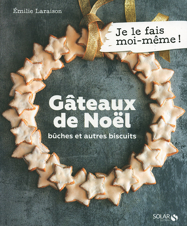 Gateaux de Noel  Je le fais moi-meme ! (フランス)