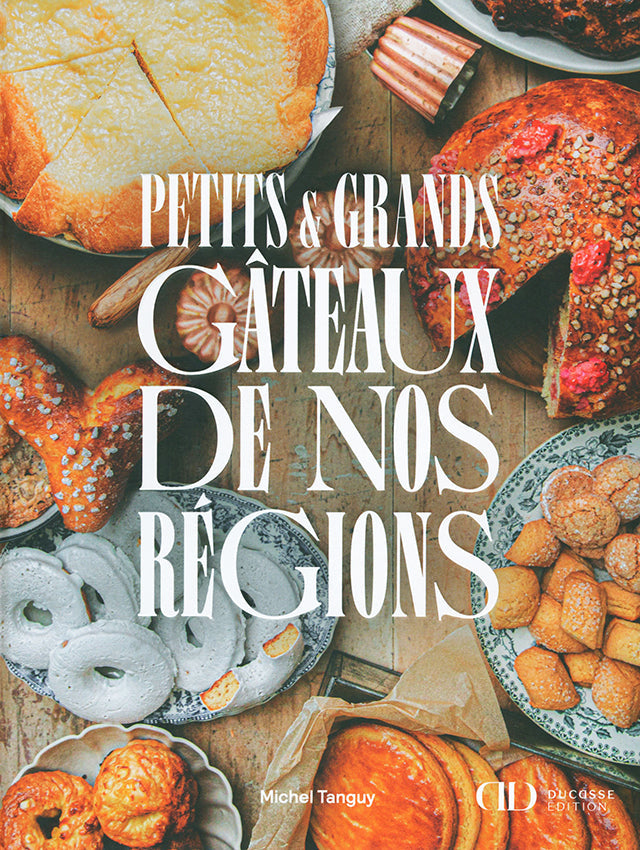 Petits et grands gateaux de nos regions (フランス)