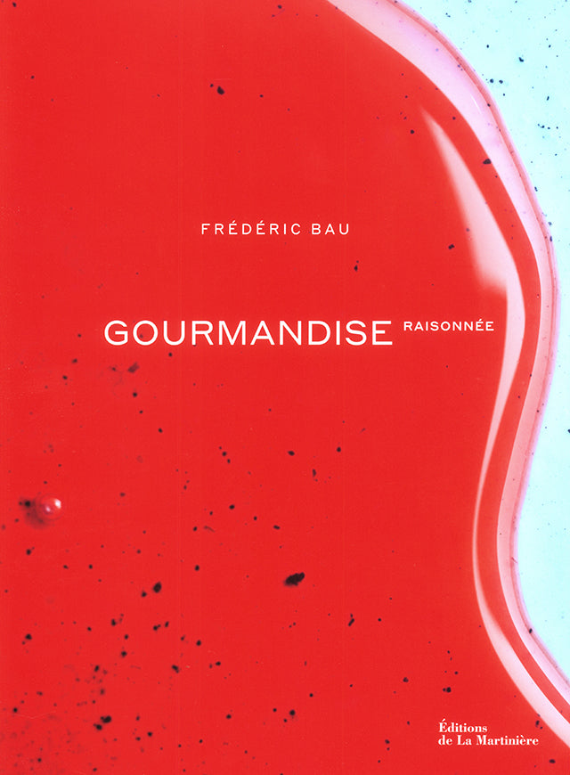 Gourmandise raisonnee : Frederic Bau (フランス タン・エルミタージュ)
