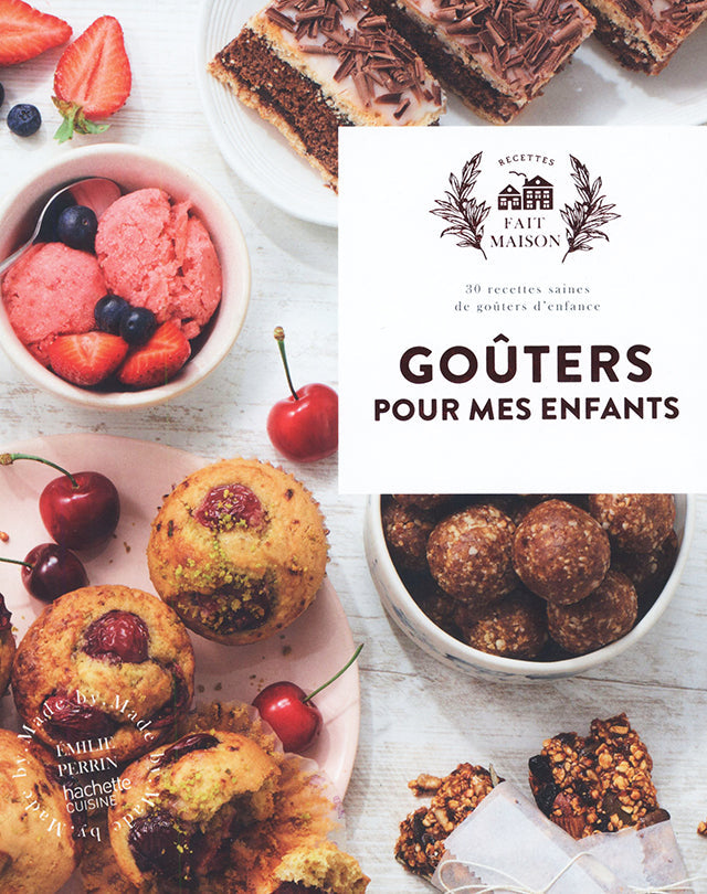 FAIT MAISON Gouters pour mes enfants (フランス)