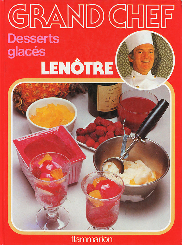 GRAND CHEF Desserts glaces LENOTRE