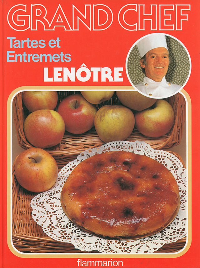 GRAND CHEF Tartes et Entremets LENOTRE