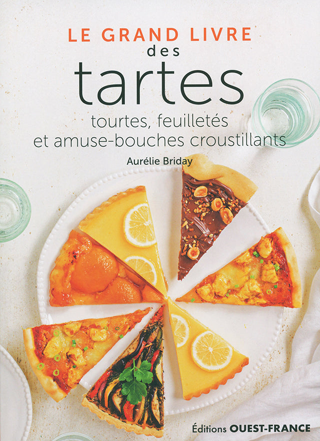 Le Grand Livre des tartes, tourtes, feuilletes et amuse-bouches croust (フランス)
