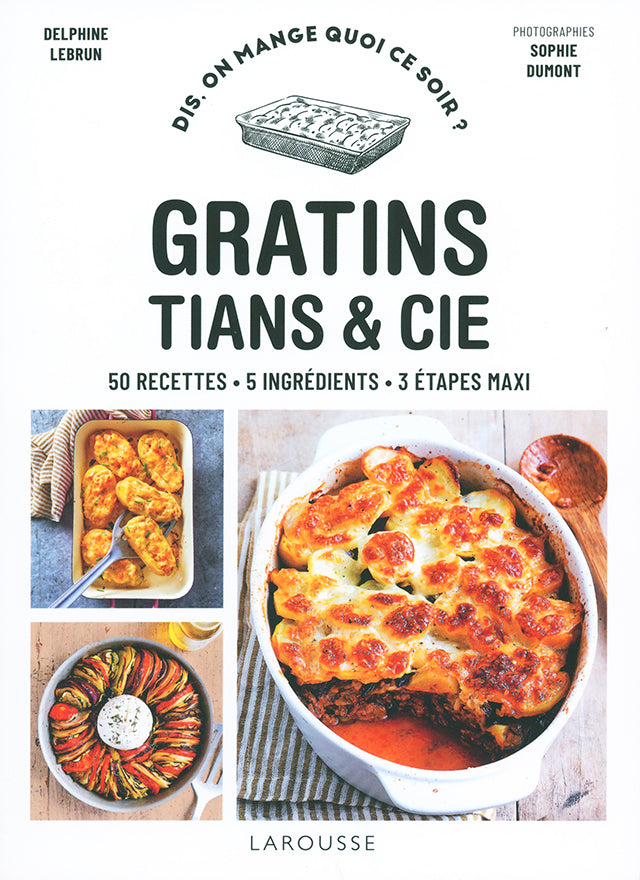 GRATIN TIANS &amp; CIE dis on mange quoi ce soir ?（フランス）
