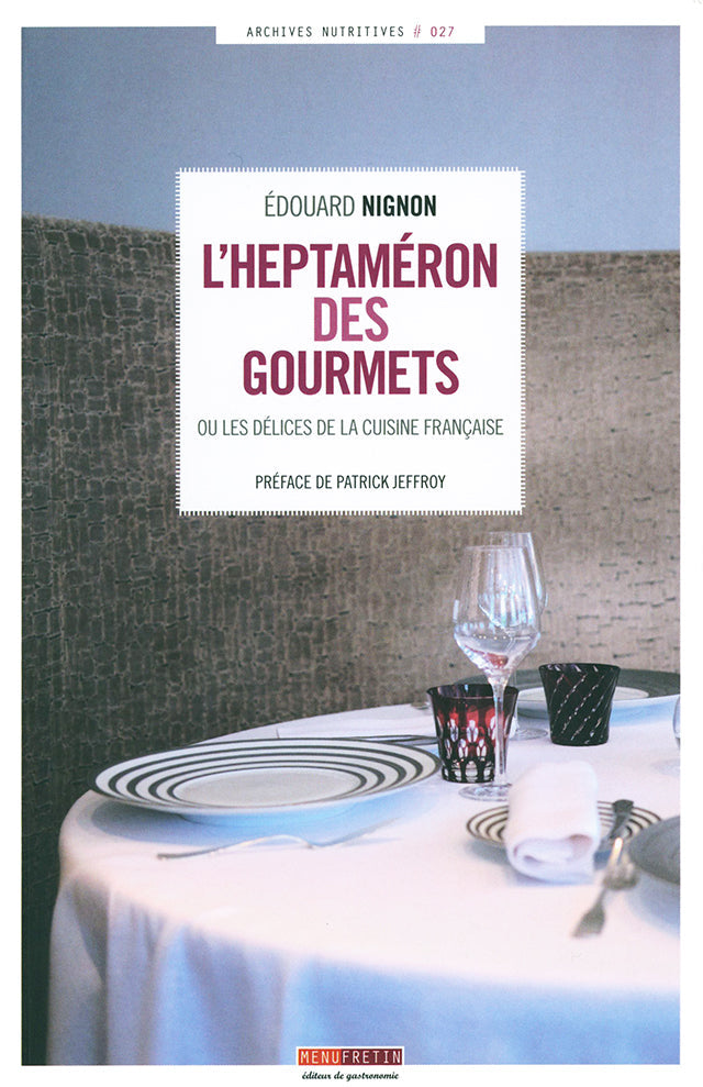 L’Heptameron des gourmets : Edouard Nignon (フランス)