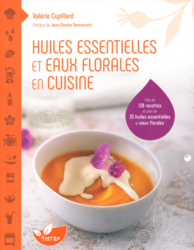 Huiles essentielles et eaux florales en cuisine (フランス)