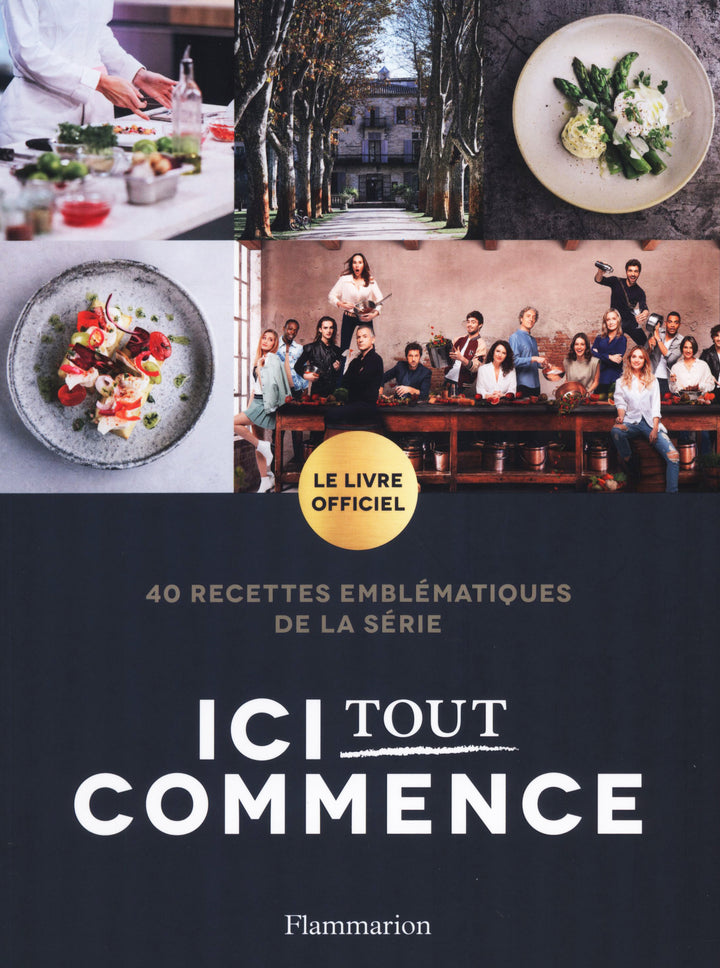 Ici tout commence  Le livre officiel