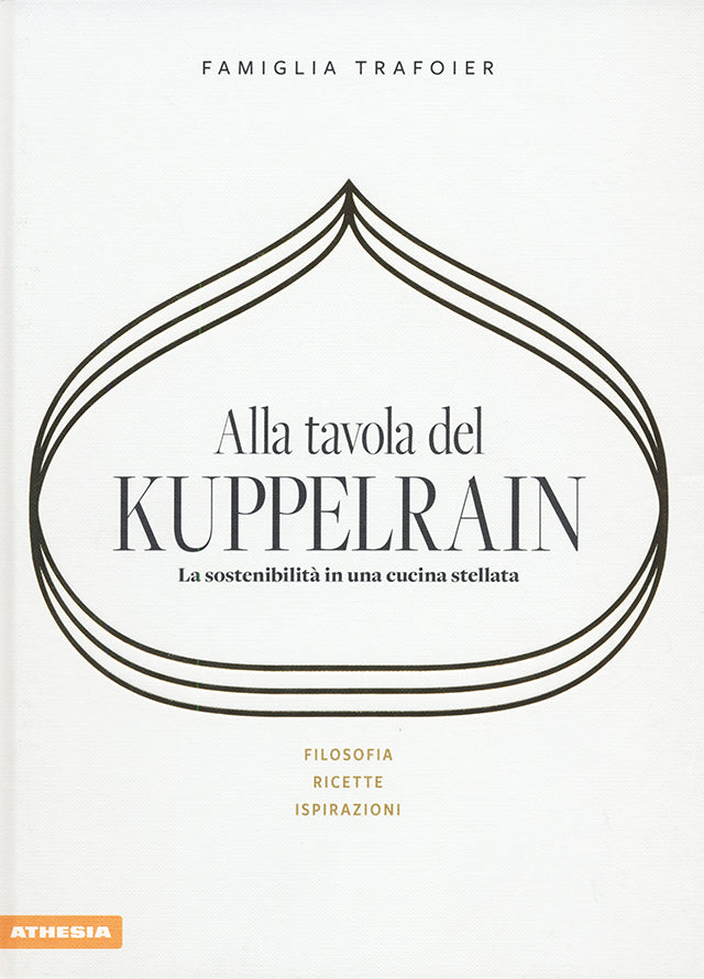 Alla tavola del Kuppelrain : Famiglia Trafoier (イタリア・南チロル)